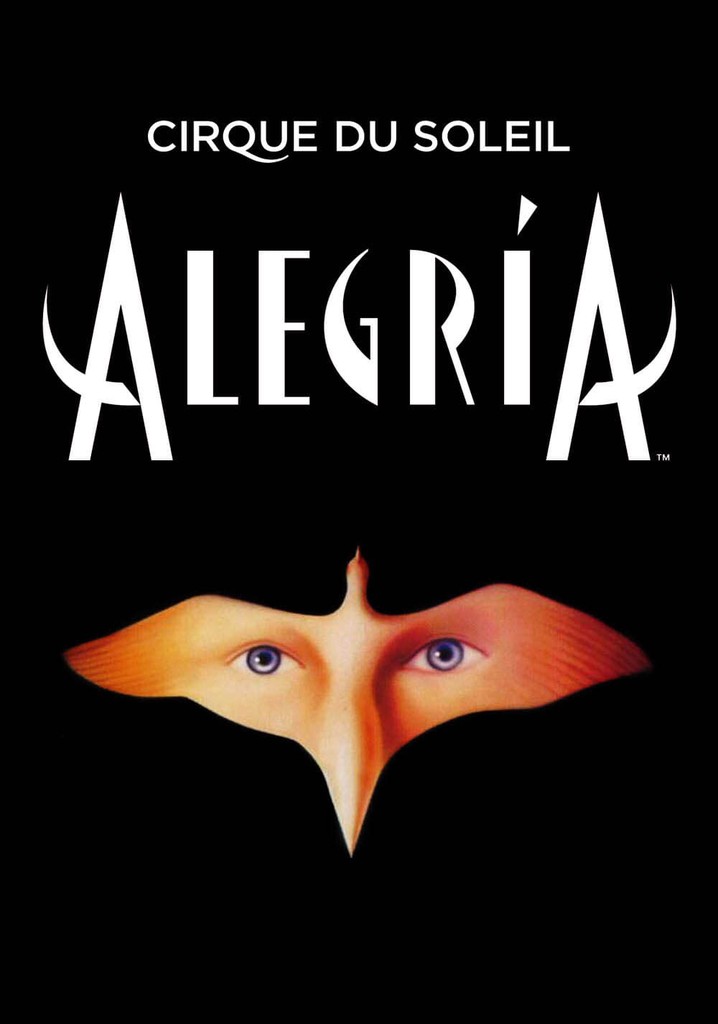 Cirque du Soleil Alegria streaming watch online